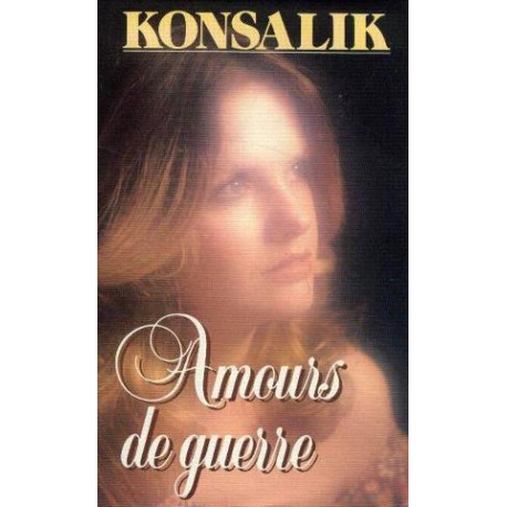 Amours de guerre Amours de guerre