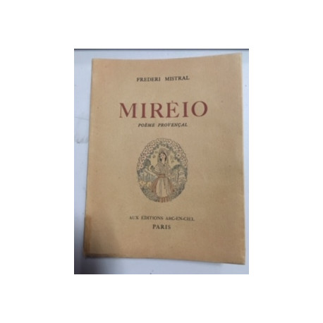 Mirèio - poème provençal Mirèio - poème provençal