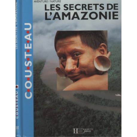Les secrets de l'Amazonie Les secrets de l'Amazonie