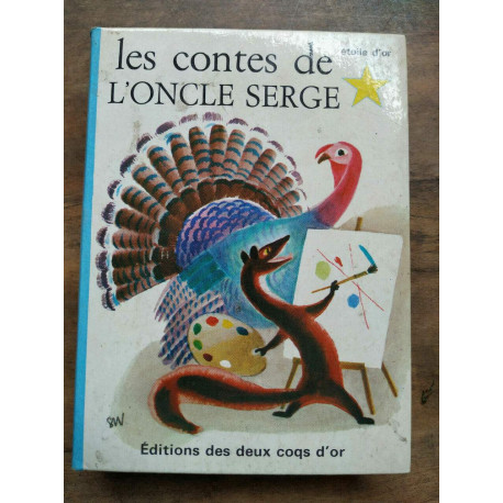 Les contes de l'oncle serge étoile d'or