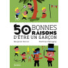 50 bonnes raisons d'être un garçon