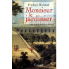 Monsieur le jardinier : Récit