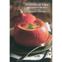 RECETTES DE TI-BRAZ CUISINE BRETONNE DE TABLE D'HOTE