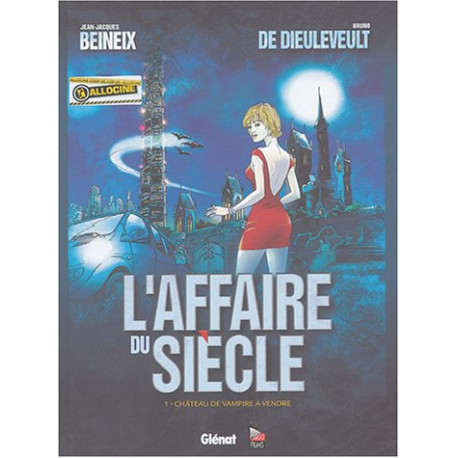 L'Affaire du siècle tome 1 : Château de vampire à vendre L'Affaire du siècle tome 1 : Château de vampire à vendre