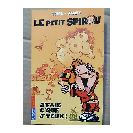 Tome et Janry Le petit Spirou Tome 1 J'fais c'que j'veux pocket