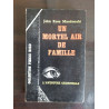 John - Un Mortel air de Famille L'Aventure Criminelle -