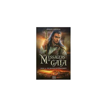 Les messagers de Gaïa - tome 4 Les brumes de shandarée (04)