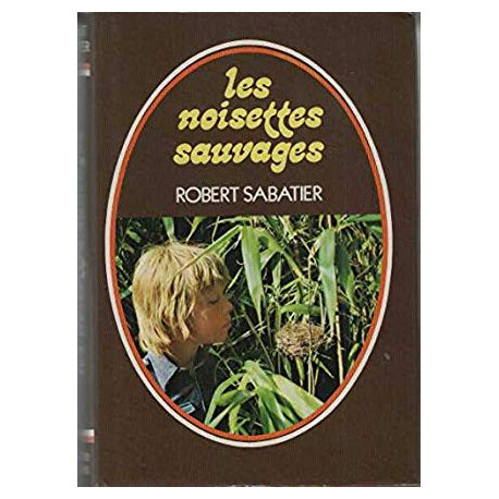Les noisettes sauvages Les noisettes sauvages
