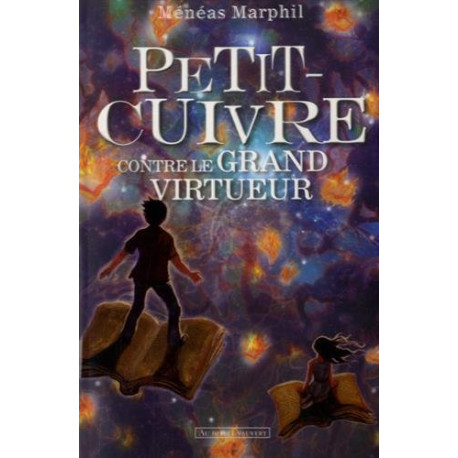 Petit-Cuivre contre le grand VirTueur Petit-Cuivre contre le grand VirTueur