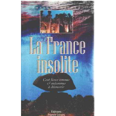 La france insolite La france insolite