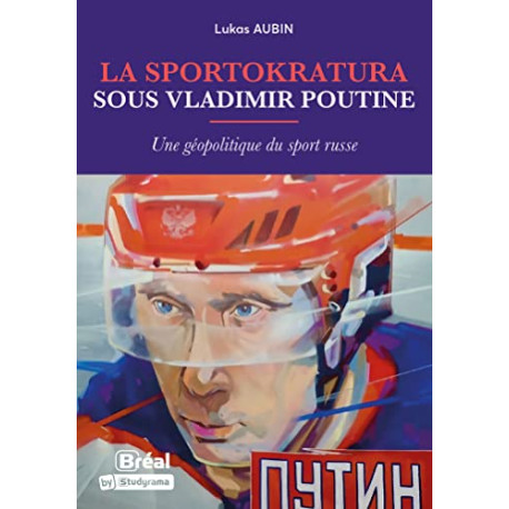La sportokratura sous Vladimir Poutine: Une géopolitique du sport... La sportokratura sous Vladimir Poutine: Une géopolitique du sport...
