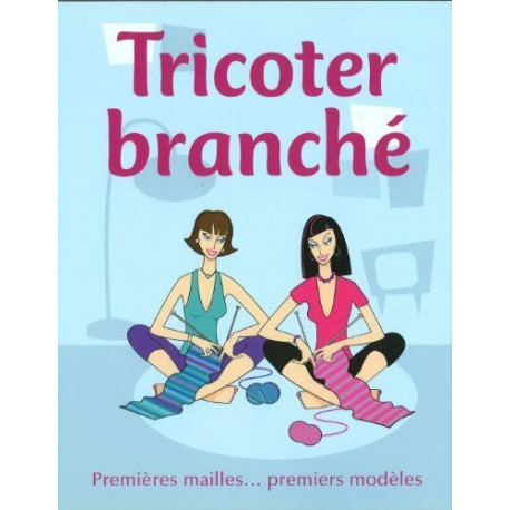 Tricoter branché Tricoter branché