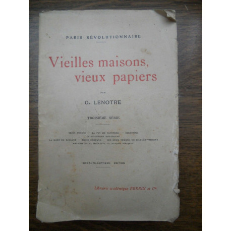 Lenotre vieilles maisons vieux papiers 3è série Librairie... Lenotre vieilles maisons vieux papiers 3è série Librairie...