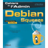 Debian Squeeze: GNU/Linux. Avec Dvd-rom