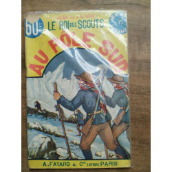 Le roi des scouts n15 Au pôle sud - Jean de la hire a