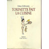 Toxinette Fait La Cuisine