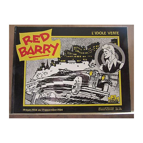Red barry L'Idole verte 19 mars 1934 au 17 novembre 1934 b d Red barry L'Idole verte 19 mars 1934 au 17 novembre 1934 b d