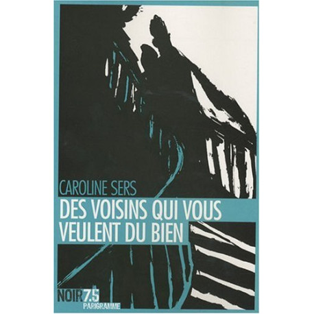 Des voisins qui vous veulent du bien Des voisins qui vous veulent du bien
