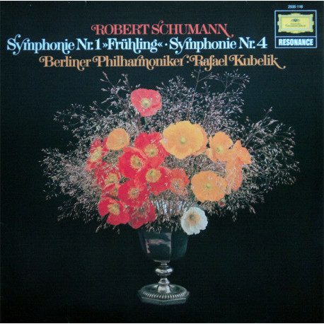 Symphonie Nr. 1 "Frühling" • Symphonie Nr. 4 Symphonie Nr. 1 "Frühling" • Symphonie Nr. 4