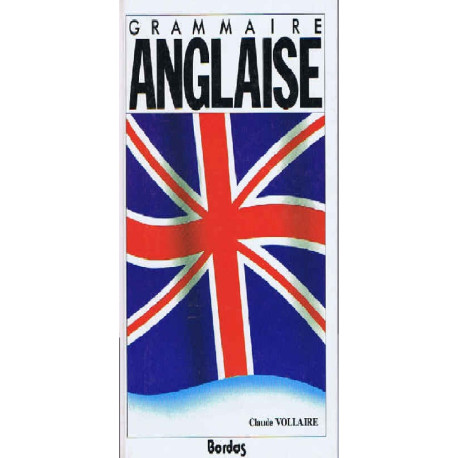 Grammaire Anglaise Grammaire Anglaise