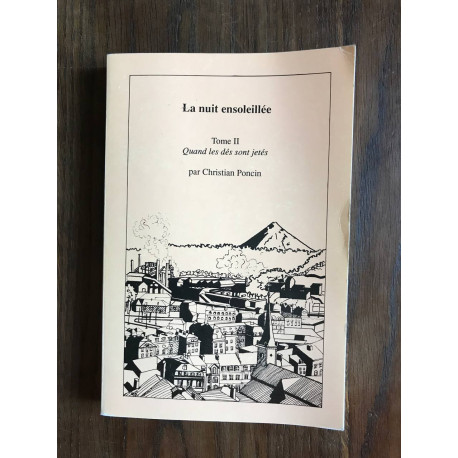 La nuit ensoleillée Tome II La nuit ensoleillée Tome II