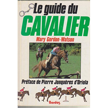 Le Guide du cavalier Le Guide du cavalier