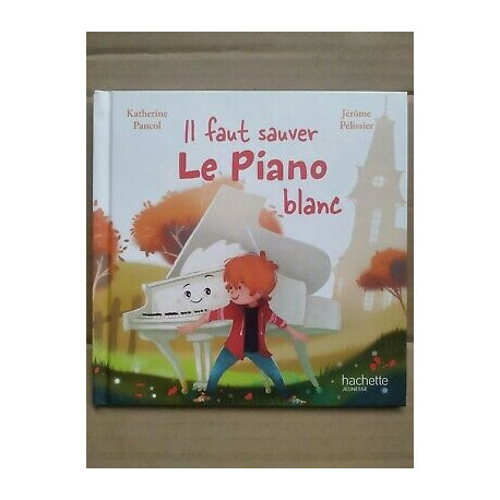 il faut sauver le piano blanc