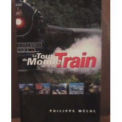 LE TOUR DU MONDE EN train