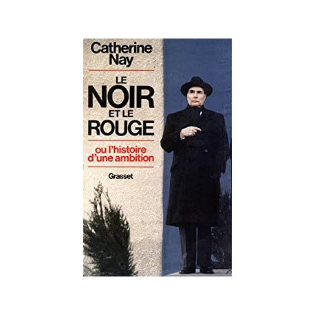 Le noir et le rouge ou L'histoire d'une ambition