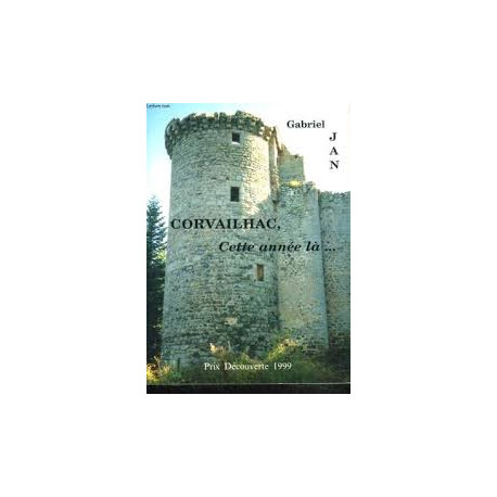 Corvailhac cette année là Corvailhac cette année là