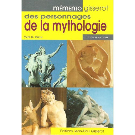 Memento Gisserot des Personnages de la Mythologie Memento Gisserot des Personnages de la Mythologie