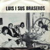Luis I Sus Braseros