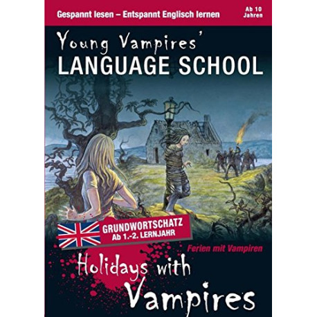 Holidays with Vampires: Sprachen lernen mit Krimis Holidays with Vampires: Sprachen lernen mit Krimis
