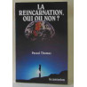 La réincarnation oui ou non