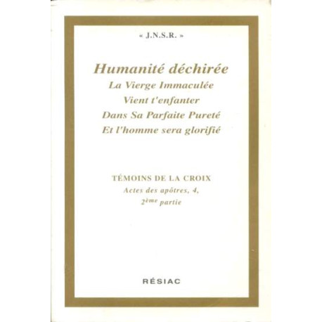 Témoins de la croix supplement 4 2em partie : humanité dechiree