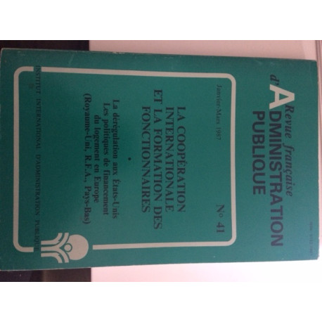 REVUE FRANCAISE D'ADMINISTRATION PUBLIQUE JANVIER-MARS 1987 N°41 -... REVUE FRANCAISE D'ADMINISTRATION PUBLIQUE JANVIER-MARS 1987 N°41 -...