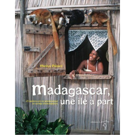 Madagascar une île a part Madagascar une île a part
