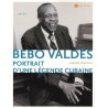 Bebo Valdés : Portrait d'une légende cubaine (1CD audio)