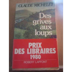 Des Grives aux loups Robert laffont