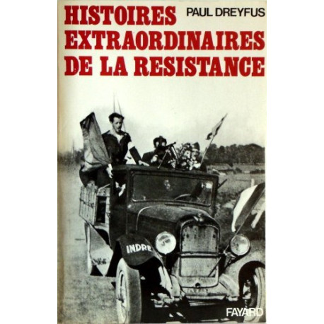 Histoires extraordinaires de la résistance Histoires extraordinaires de la résistance