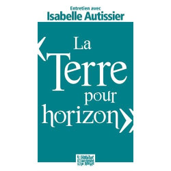 La terre pour horizon