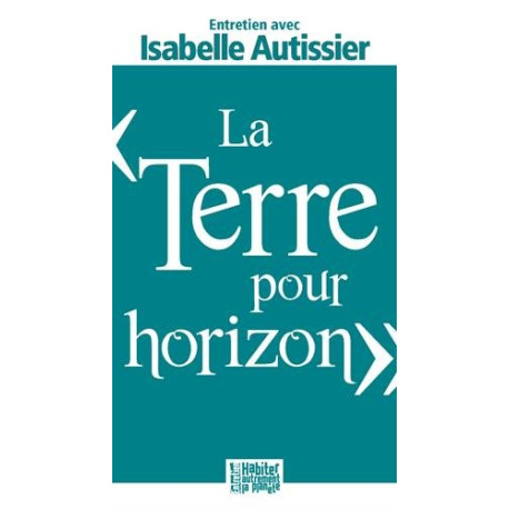 La terre pour horizon La terre pour horizon