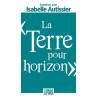 La terre pour horizon