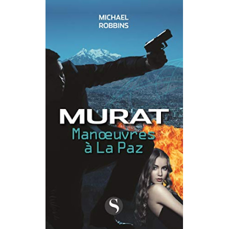 Manoeuvres à la Paz: Murat Manoeuvres à la Paz: Murat
