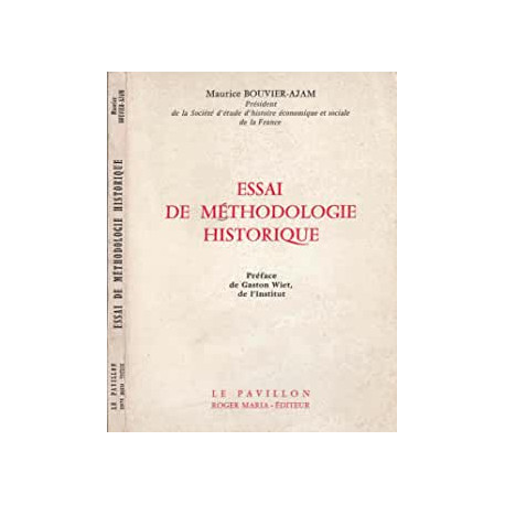 ESSAI DE METHODOLOGIE HISTORIQUE ESSAI DE METHODOLOGIE HISTORIQUE