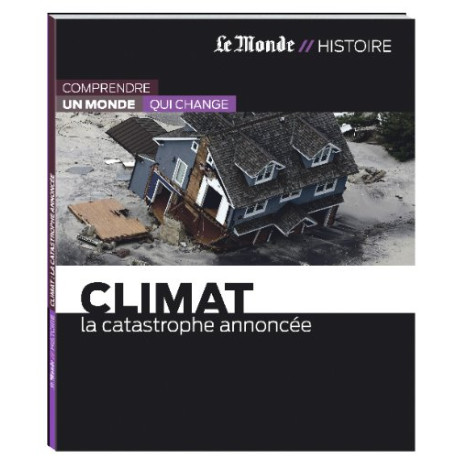 Climat-la catastrophe annoncee Climat-la catastrophe annoncee
