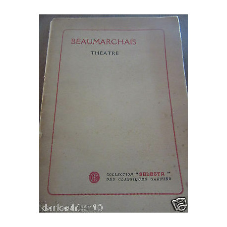 beaumarchais théâtre n3621000 Garnier collection selecta