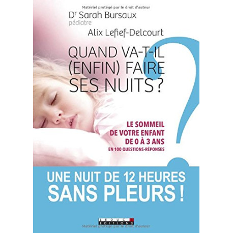 Quand va-t-il (enfin) faire ses nuits ? : Le sommeil de votre... Quand va-t-il (enfin) faire ses nuits ? : Le sommeil de votre...