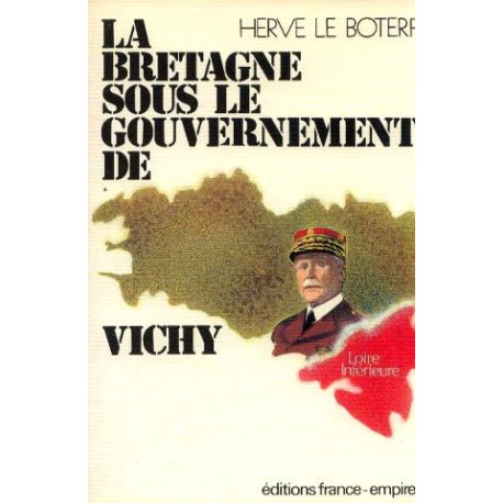 La bretagne sous le gouvernement de vichy / une tentative de... La bretagne sous le gouvernement de vichy / une tentative de...