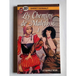 bardet Dermaut Les Chemins de Malefosse t i Le Diable noir J'ai Lu bd
